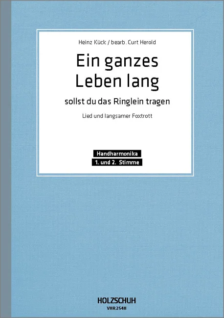 Ein ganzes Leben lang sollst du