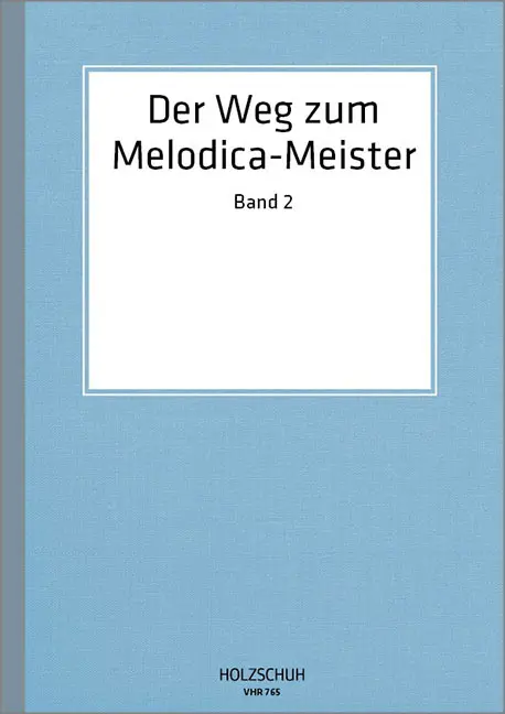 Der Weg zum Melodica-Meister 2